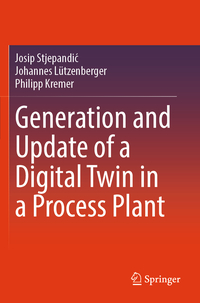 Generation and Update of a Digital Twin in a Process Plant