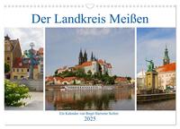 Der Landkreis Meißen (Wandkalender 2025 DIN A3 quer), CALVENDO Monatskalender