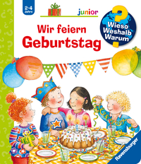 Wieso? Weshalb? Warum? junior, Band 27 - Wir feiern Geburtstag