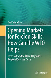 Opening Markets for Foreign Skills: How Can the WTO Help?