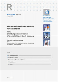 ift-Richtlinie WA-17/1, Februar 2013. Wärmetechnisch verbesserte Abstandhalter. Teil 2: Ermittlung der äquivalenten Wärmeleitfähigkeit durch Messung