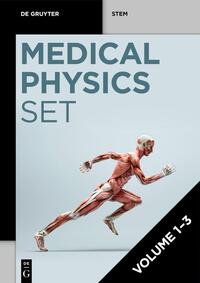 Hartmut Zabel: Medical Physics / [Set Medical Physics, Volume 1-3]