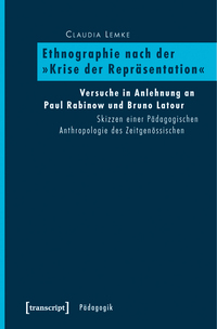 Ethnographie nach der »Krise der Repräsentation«