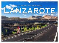 Idyllische Vulkaninsel Lanzarote (Wandkalender 2025 DIN A3 quer), CALVENDO Monatskalender