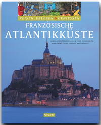 FRANZÖSISCHE ATLANTIKKÜSTE - Reisen, Erleben & Genießen