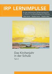 Das Kirchenjahr in der Schule Teil 2