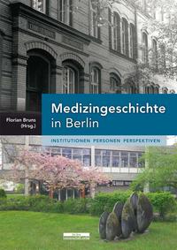 Medizingeschichte in Berlin