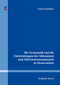 Die Systematik und die Entwicklungen der Abkommen zum Informationsaustausch in Steuersachen