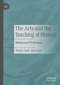 The Arts and the Teaching of History