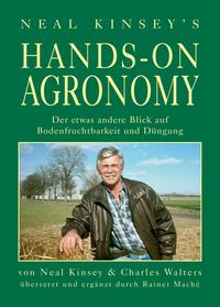 Hands on Agronomy. "Der etwas andere Blick auf Bodednfruchtbarkeit und Düngung"