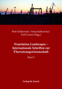 Translation Landscapes – Internationale Schriften zur Übersetzungswissenschaft