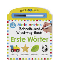 Glücksfisch: Mein erstes Schreib-und Wegwisch-Buch: Erste Wörter