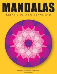 Mandalas - Kreativ und entspannend