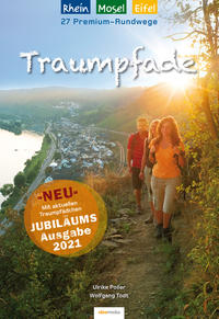 Traumpfade – Jubiläumsausgabe 2024: 27 Premium-Rundwege am Rhein, an der Mosel und in der Eifel.