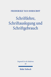 Schriftlehre, Schriftauslegung und Schriftgebrauch