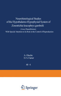 Neurohistological Studies of the Hypothalamo-Hypophysial System of Zonotrichia leucophrys gambelii (Aves, Passeriformes)