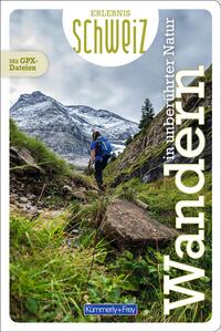 Kümmerly+Frey Erlebnis Schweiz Wandern in unberührter Natur - Wanderführer