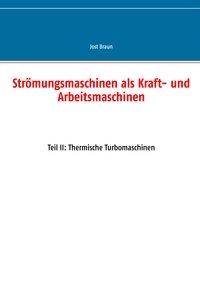 Strömungsmaschinen als Kraft- und Arbeitsmaschinen