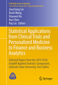 Statistical Applications from Clinical Trials and Personalized Medicine to Finance and Business Analytics