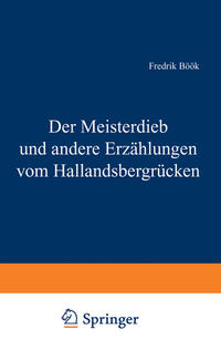 Der Meisterdieb und andere Erzählungen vom Hallandsbergrücken