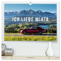 Ich liebe Miata (hochwertiger Premium Wandkalender 2025 DIN A2 quer), Kunstdruck in Hochglanz