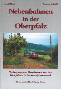 Nebenbahnen in der Oberpfalz