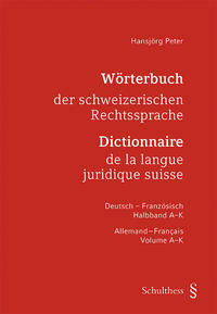 Wörterbuch der schweizerischen Rechtssprache - Dictionnaire de la langue juridique suisse (PrintPlu§)