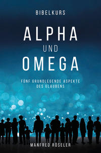 Bibelkurs Alpha und Omega