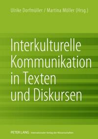 Interkulturelle Kommunikation in Texten und Diskursen