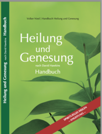 Heilung und Genesung nach David Hawkins Handbuch