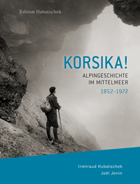 KORSIKA! Alpingeschichte im Mittelmeer