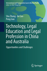 Technology, Legal Education and Legal Profession in China and Australia