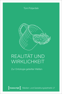 Realität und Wirklichkeit