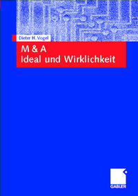 M & A Ideal und Wirklichkeit