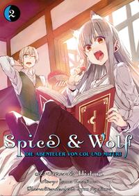 Spice & Wolf: Die Abenteuer von Col und Miyuri 02