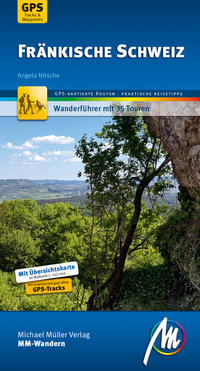 Fränkische Schweiz MM-Wandern Wanderführer Michael Müller Verlag