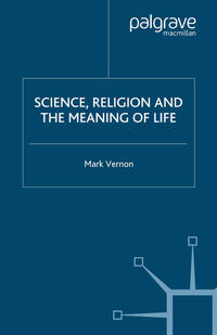 Science, Religion, and the Meaning of Life