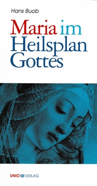 Maria im Heilsplan Gottes