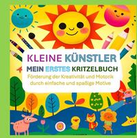 Kleine Künstler: Mein erstes Kritzelbuch