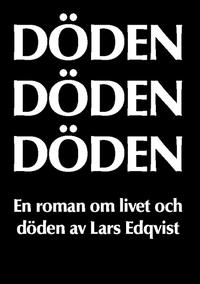 DÖDEN DÖDEN DÖDEN