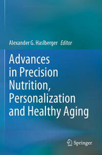 Advances in Precision Nutrition, Personalization and Healthy Aging