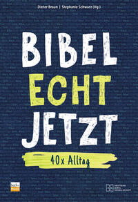 Bibel Echt Jetzt