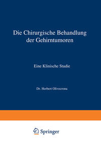 Die Chirurgische Behandlung der Gehirntumoren