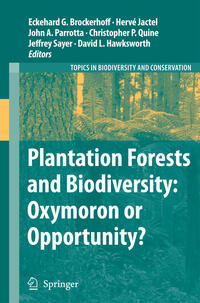 Plantation Forests and Biodiversity: Oxymoron or Opportunity?