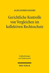 Gerichtliche Kontrolle von Vergleichen im kollektiven Rechtsschutz