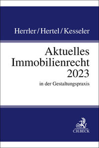 Aktuelles Immobilienrecht 2023