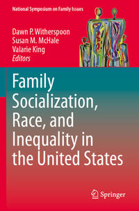 Family Socialization, Race, and Inequality in the United States