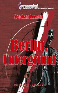 Berlin. Untergrund - Ralf Ziethers sechster Fall