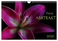 Floral Abstrakt 2025 (Wandkalender 2025 DIN A4 quer), CALVENDO Monatskalender