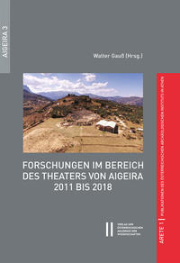 Forschungen im Bereich des Theaters von Aigeira 2011 bis 2018